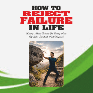 how-to-reject-failure-in-life
